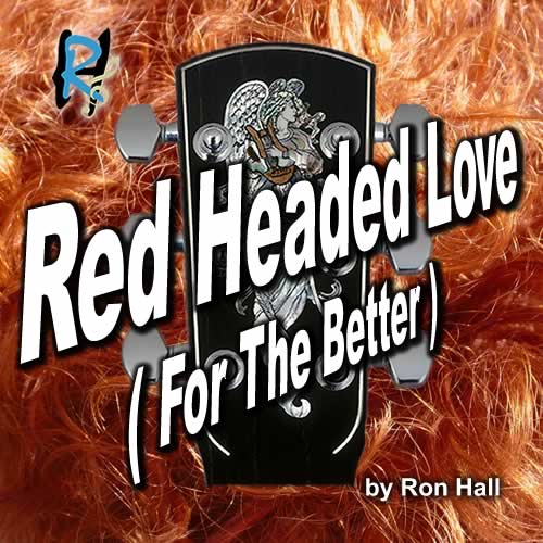 Red Headed Love (For The Better)